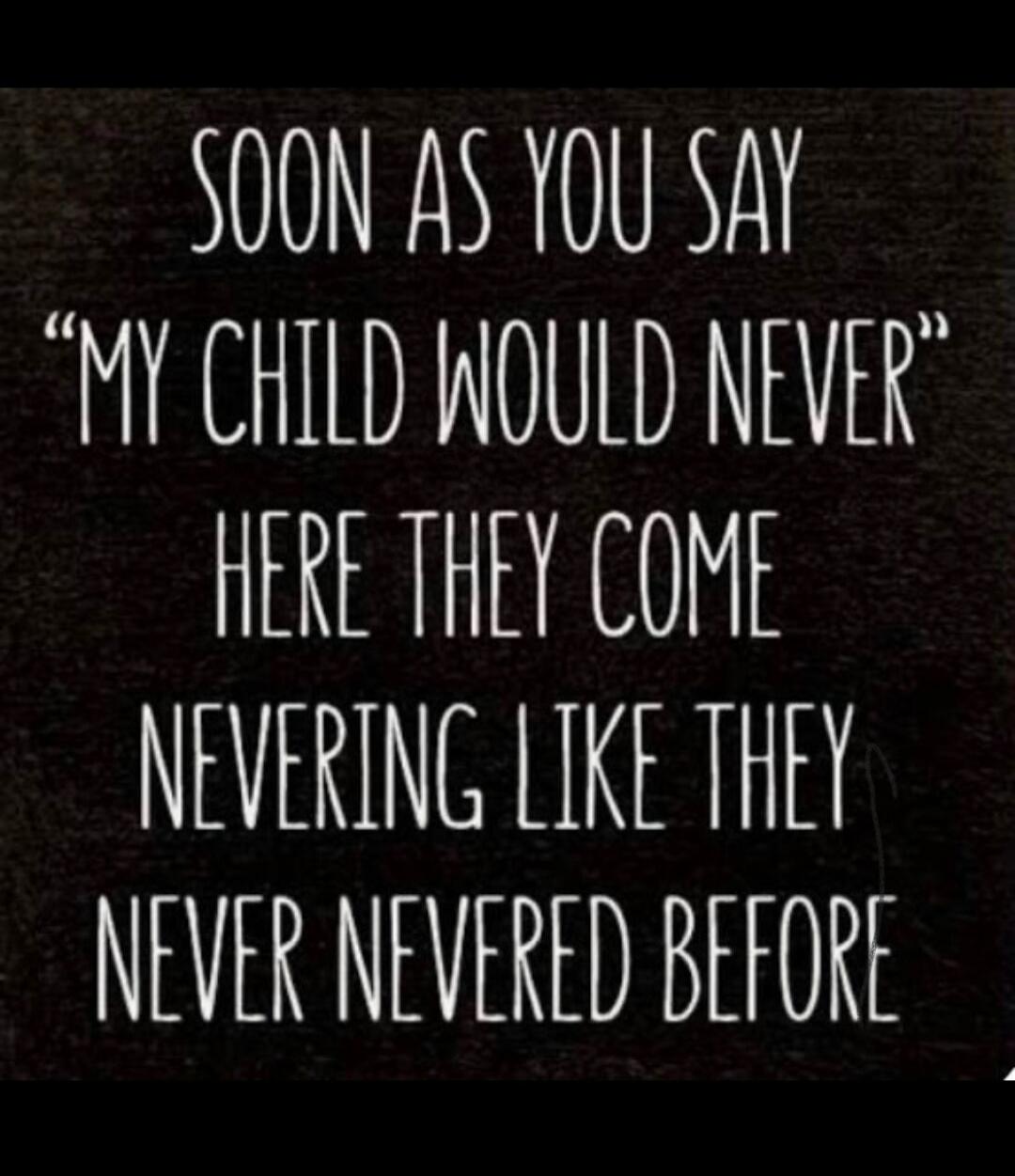 SOON AS YOU SAY 