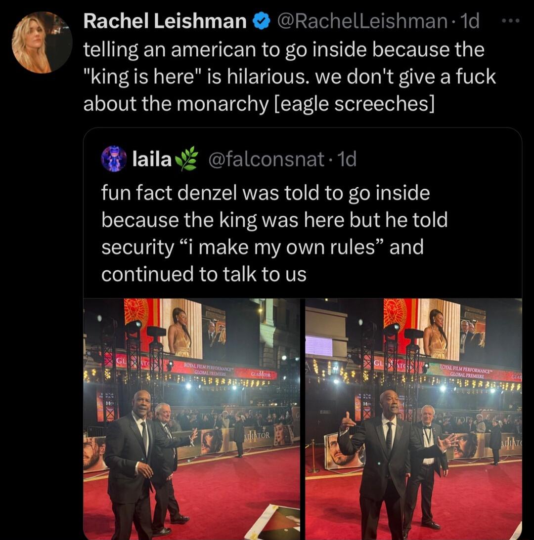 telling an american to go inside because the king is here is hilarious we dont give a fuck ELNE QLN GE A EET R B 4 Rachel Leishman Rachelleishman 1d lailay falconsnat 1d fun fact denzel was told to go inside EGENEE GEING AV EC N CR Gl security i make my own rules and continued to talk to us