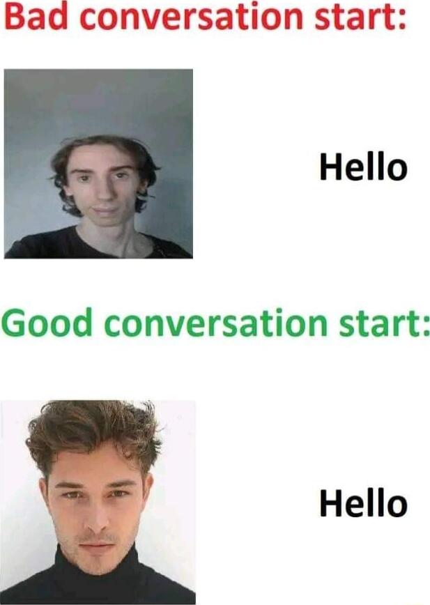 Hello Good conversation start 3 44 Hello
