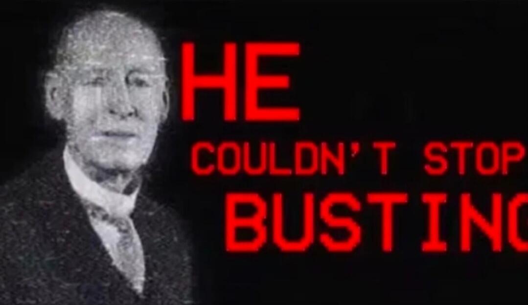 HE COULDN'T STOP BUSTING