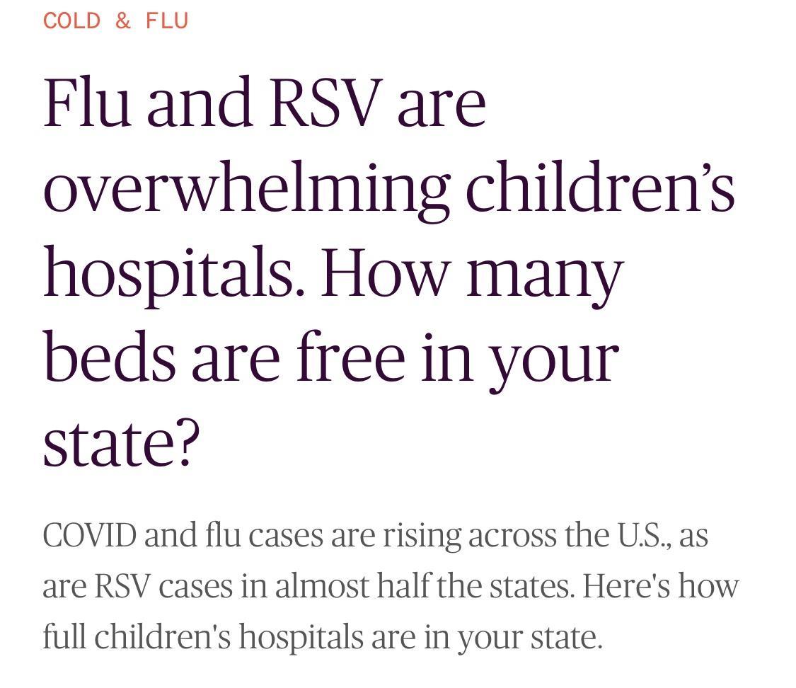 OLD FLU Fluand RSV are overwhelming childrens hospitals How many beds are free in your state COVID and flu cases are rising across the US as are RSV cases in almost half the states Heres how full childrens hospitals are in your state