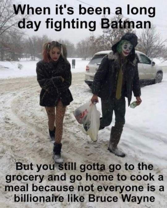 When its been a long day fighting Bats ill otta go to the grocery and go home to cook a meal because not everyone is a billionaire like Bruce Wayne