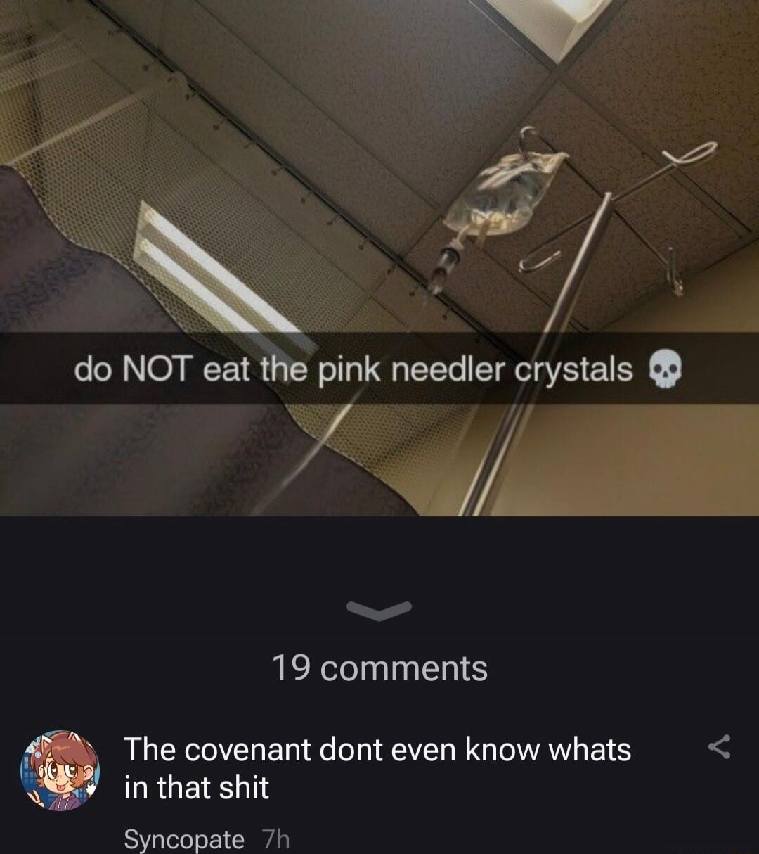 do NOT eat the pink needle crystals 💀