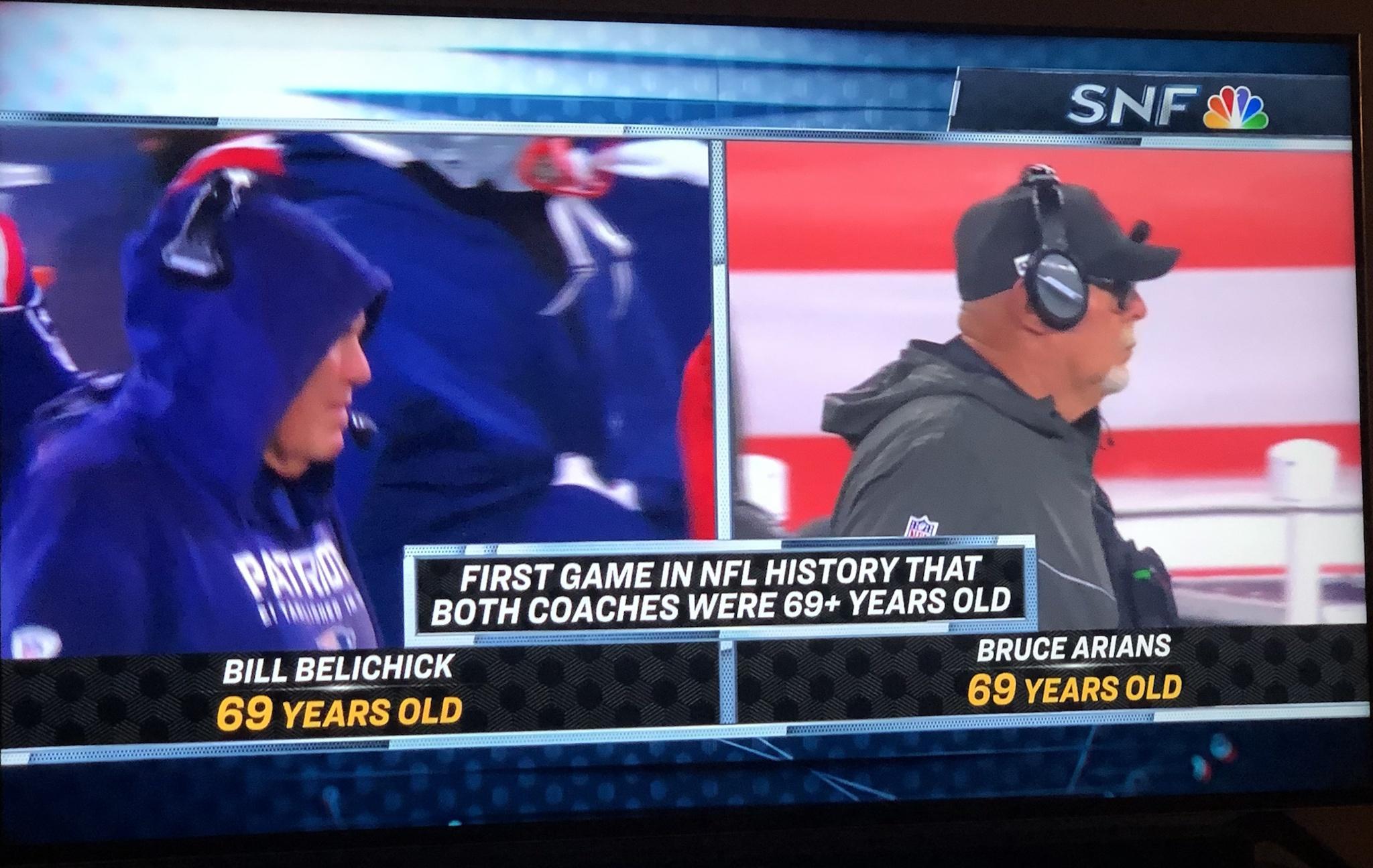 G ACL N S BOTH COACHES WERE 69 YEARSOLD BILL BELICHICK BRUCE ARIANS 69 YEARS OLD ER T e i