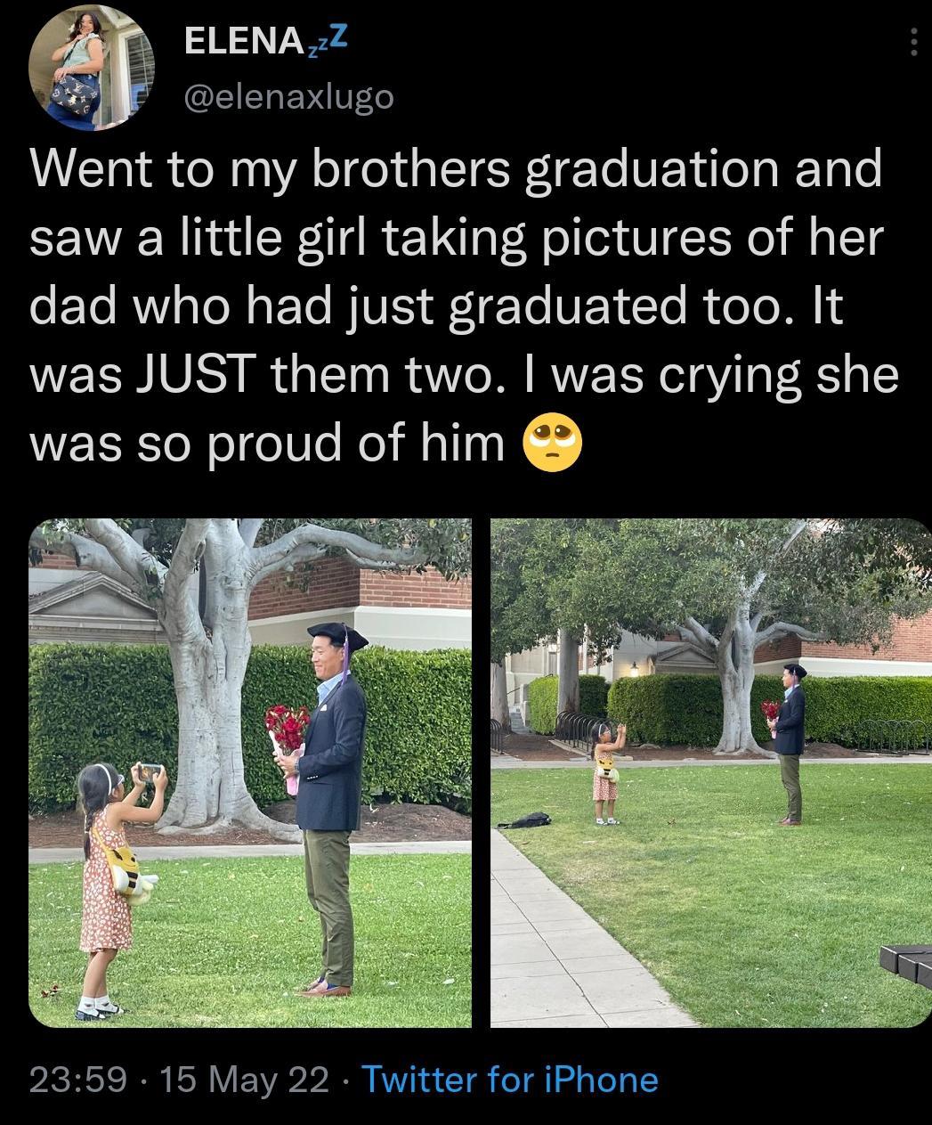 ELENAZ elenaxlugo Went to my brothers graduation and saw a little girl taking pictures of her o F To RV oTo M aF To TV A Ig To VEY To I doTo BN N was JUST them two was crying she was so proud of him 2359 15 May 22 Twitter for iPhone