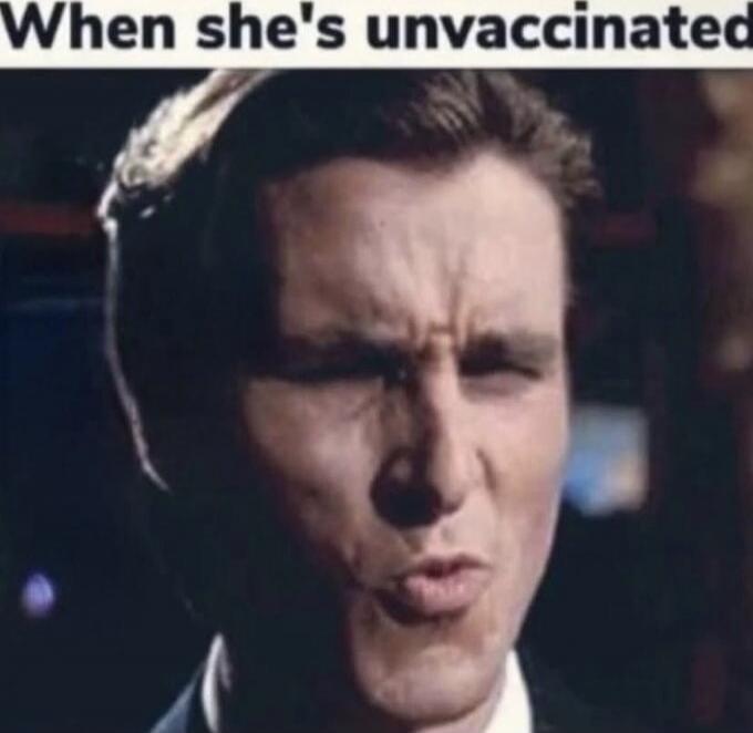 When she's unvaccinated