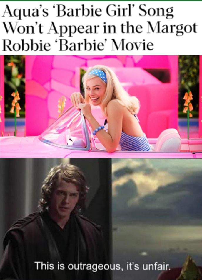 Aquas Barbie Girl Song Wont Appear in the Margot Robbie Barbie Movie This is outrageous its unfair