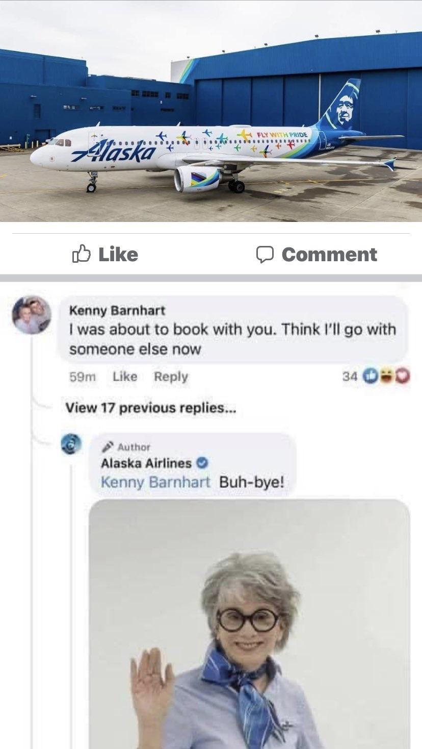 o Like O Comment Kenny Barnhart was about to book with you Think Ill go with someone else now 59m Like Reply 34 oo View 17 previous replies e 2 Author Alaska Airlines Kenny Barnhart Buh bye