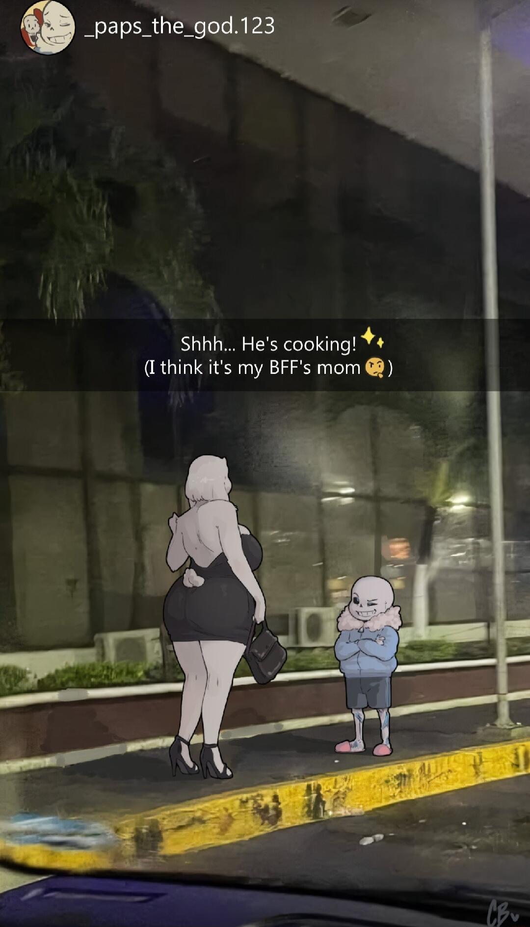 Shhh Hes cooking Lthink its my BFFs mom