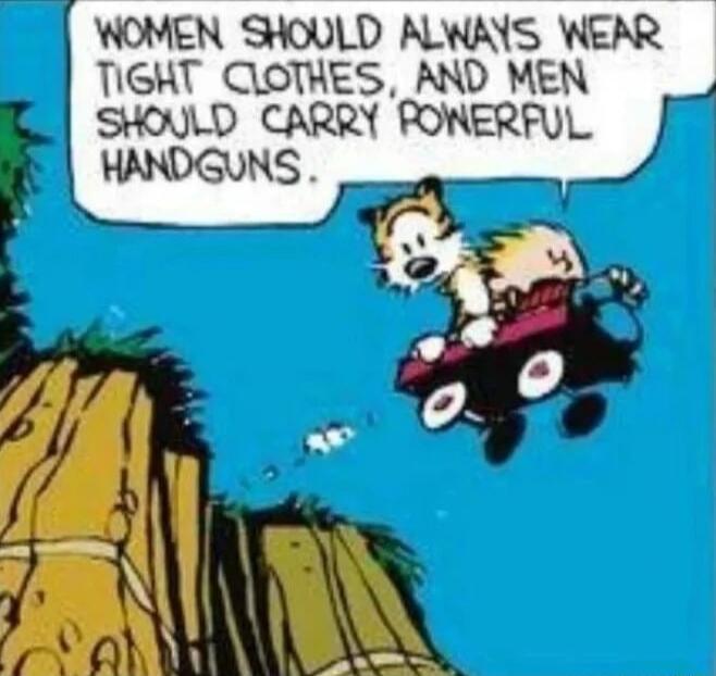 WOMEN SHOULD ALWAYS WEAR TIGHT QLOTHES AND MEN SHOULD CARRY mm_szm__j