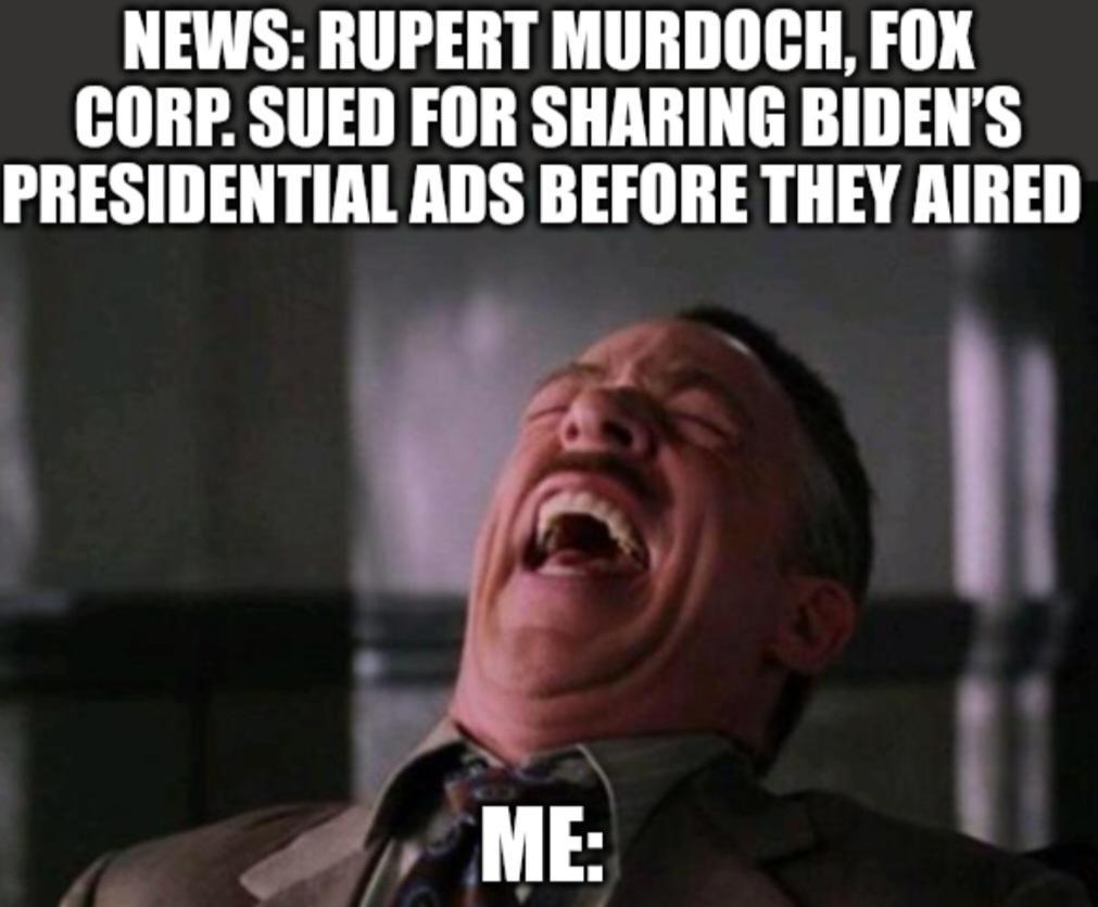 NEWS RUPERT MURDOCH FOX CORP SUED FOR SHARING BIDENS PRESIDENTIAL ADS BEFORE THEY AIRED