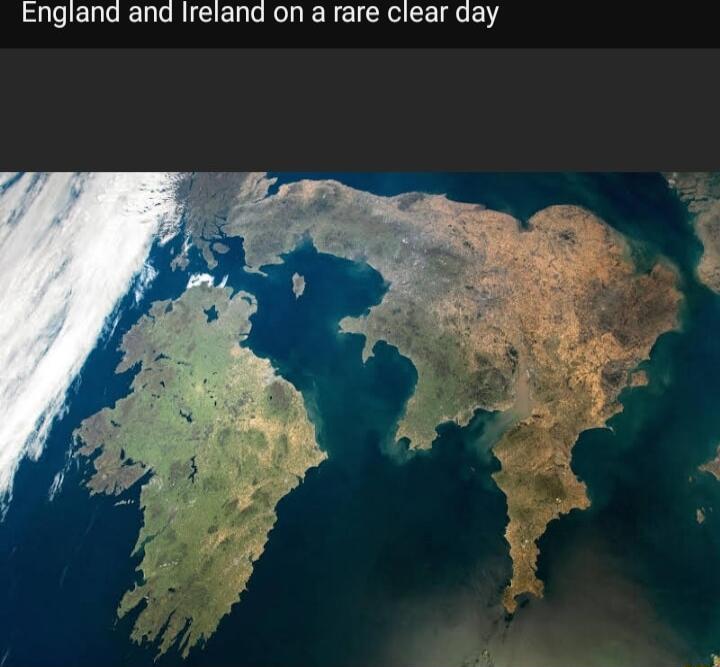 England and Ireland on a rare clear day