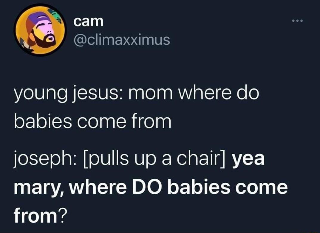 cam Clellln Vl T young jesus mom where do oEoEXelelnaRieln joseph pulls up a chair yea T AN TN DIO N o1 o SXRoTo it lnk