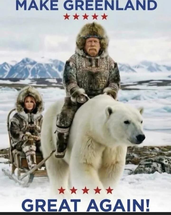 MAKE GREENLAND GREAT AGAIN!