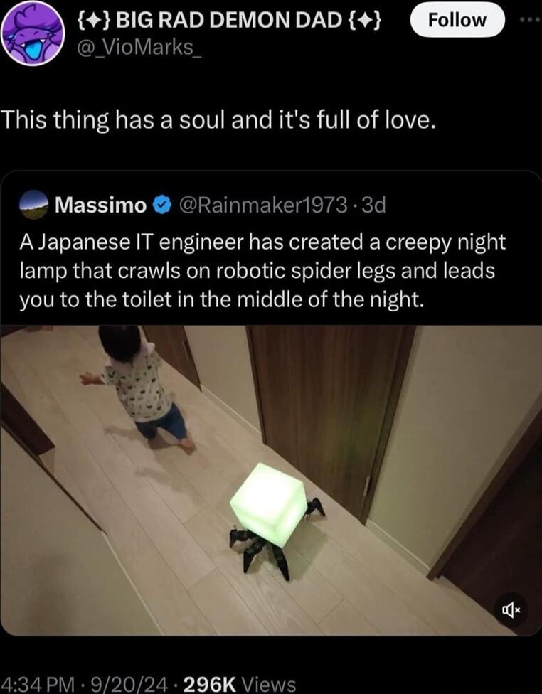 OEIEELLIV XS Foliow VioMarks_ This thing has a soul and its full of love Massimo Rainmaker1973 3d A Japanese IT engineer has created a creepy night lamp that crawls on robotic spider legs and leads you to the toilet in the middle of the night 434 PM 92024 296K Views