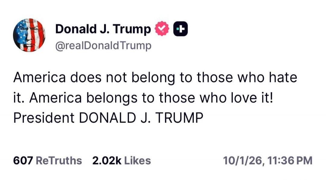 Donald J. Trump @realDonaldTrump America does not belong to those who hate it. America belongs to those who love it! President DONALD J. TRUMP
