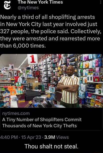 The New York Times nytimes NEET R G Kol Y B aTe T T TN IR NETACT o AR QYL TRV BT 327 people the police said Collectively they were arrested and rearrested more than 6000 times nytimescom A Tiny Number of Shoplifters Commit Thousands of New York City Thefts 440 PM 15 Apr 23 39M Views LIV E I T S CE