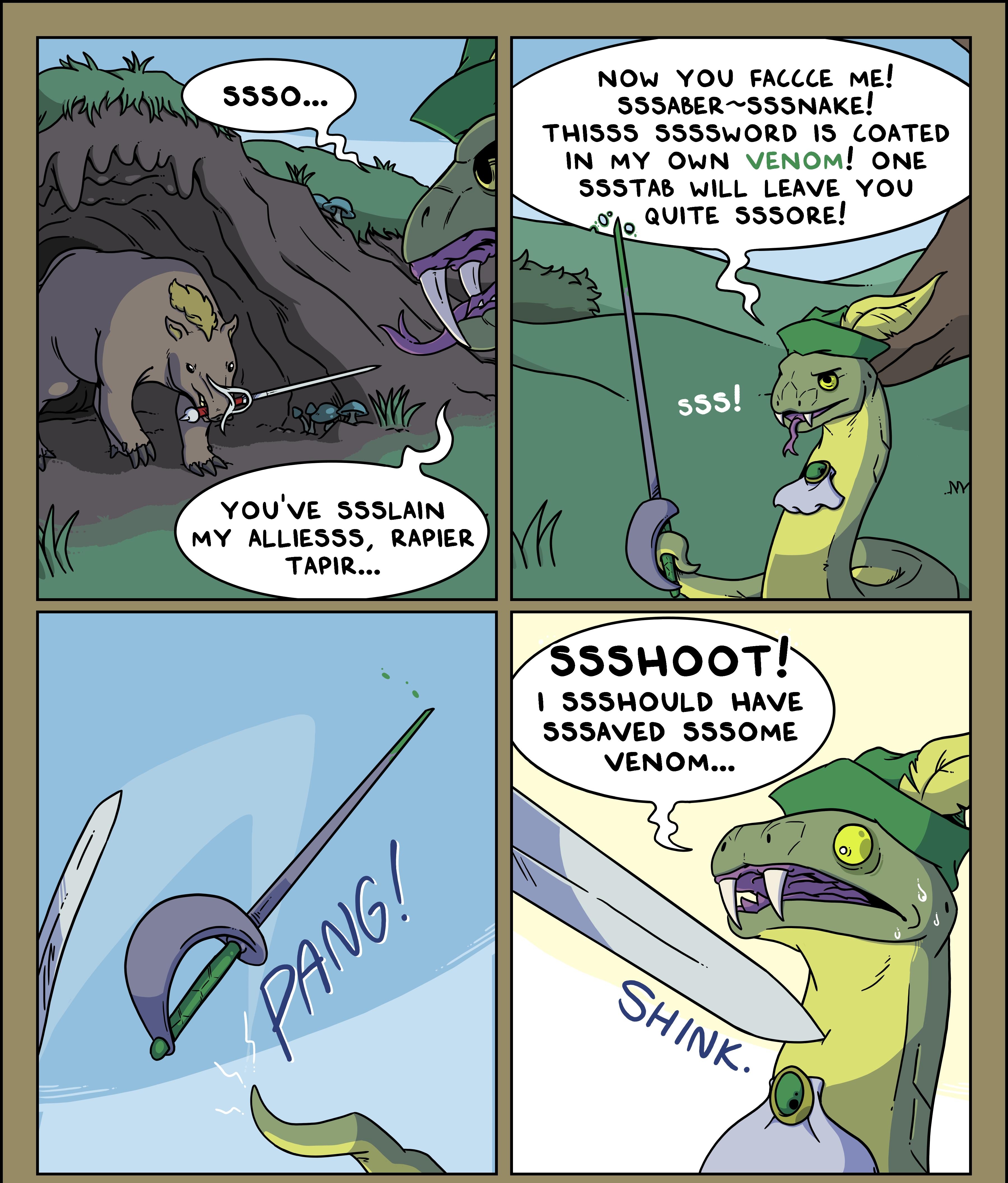 NOW YOU FACCCE ME SSSABERSSSNAKE THISSS SSSSWORD IS COATED IN MY OWN VENOM ONE SSSTAB WILL LEAVE YOU S0 QUITE SSSORE YOUVE SSSLAIN MY ALLIESSS RAPIER TAPIR SSSHOOT SSSHOULD HAVE SSSAVED SSSOME VENOM SWORDS DCIV 201382022 MATTHEW J WILLS ALL RIGHTS RESERVED bauuuu0GGG000000O00llllllIIIll000066066r