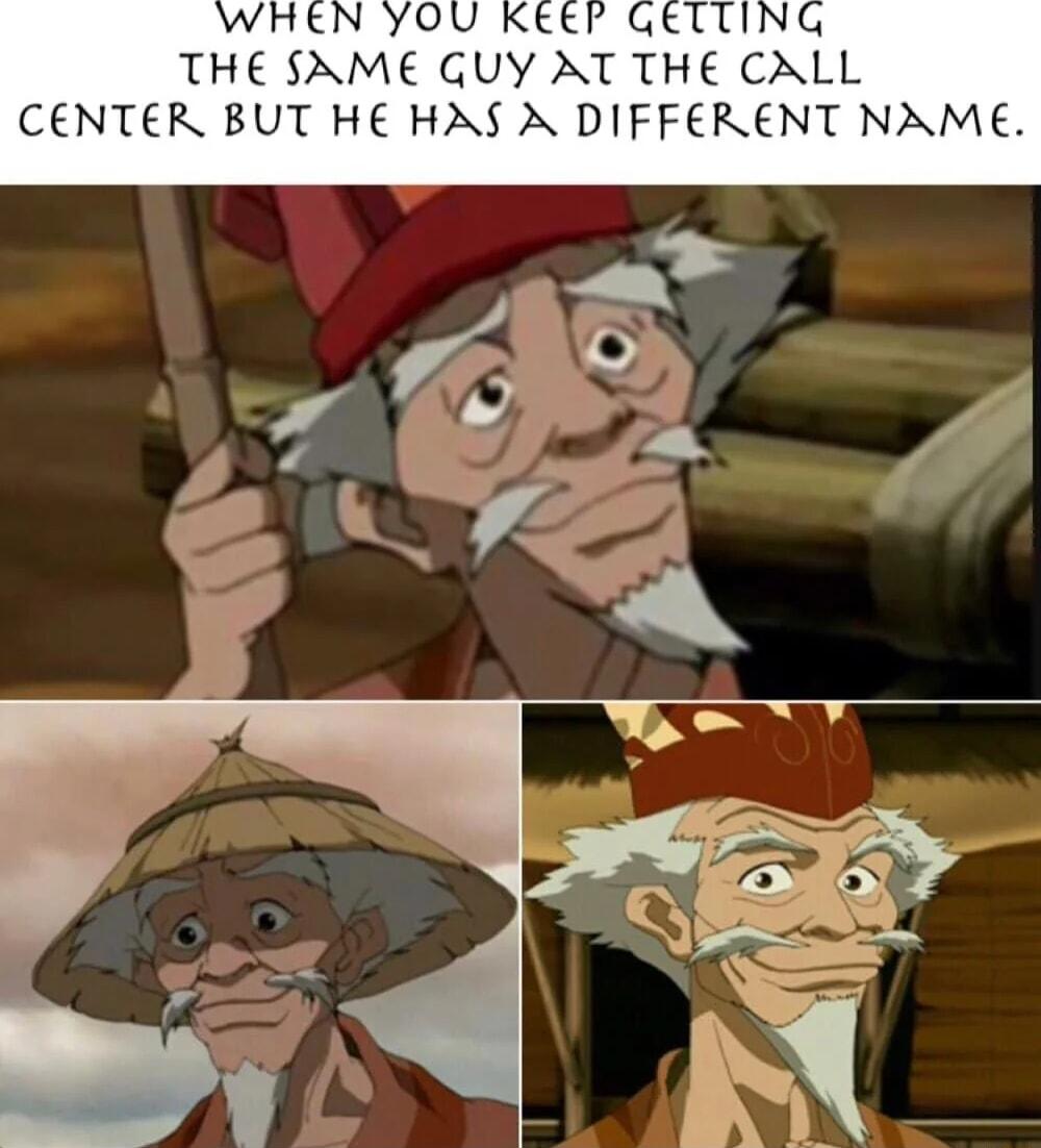 THE SAME GUY AT THE CALL CENTER BUT HE HAS N DIFFERENT NAME
