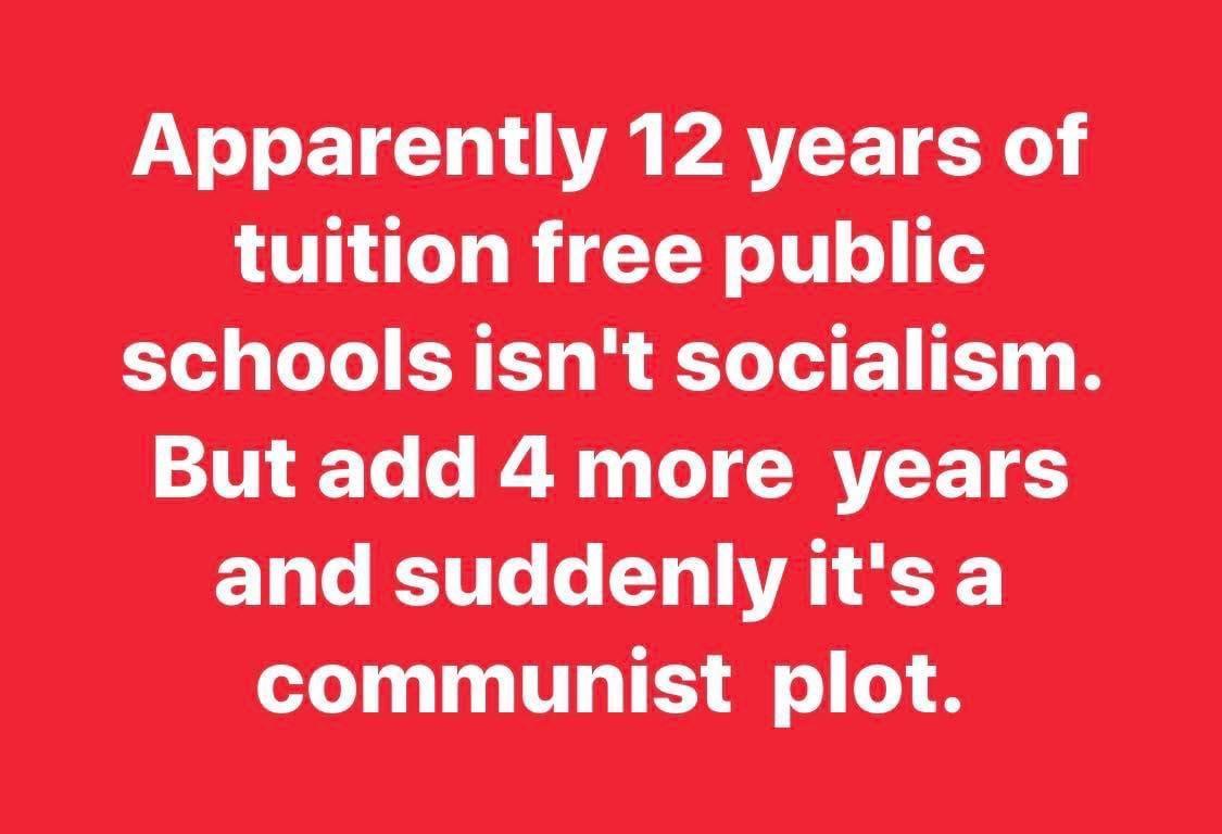 LV TN VM PATEE T Y tuition free public schools isnt socialism But add 4 more years 13 e KT T 6 0 VA Y communist plot