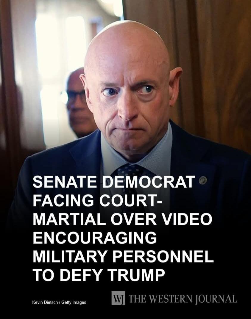 SENATE DEMOCRAT FACING COURT-MARTIAL OVER VIDEO ENCOURAGING MILITARY PERSONNEL TO DEFY TRUMP