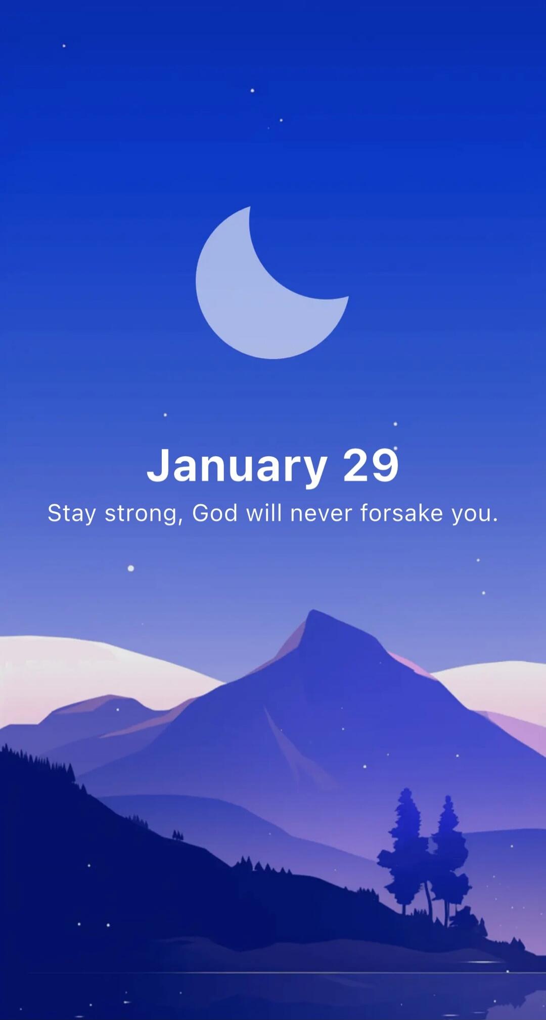 January 29 Stay strong, God will never forsake you. Session ID: 1070031.