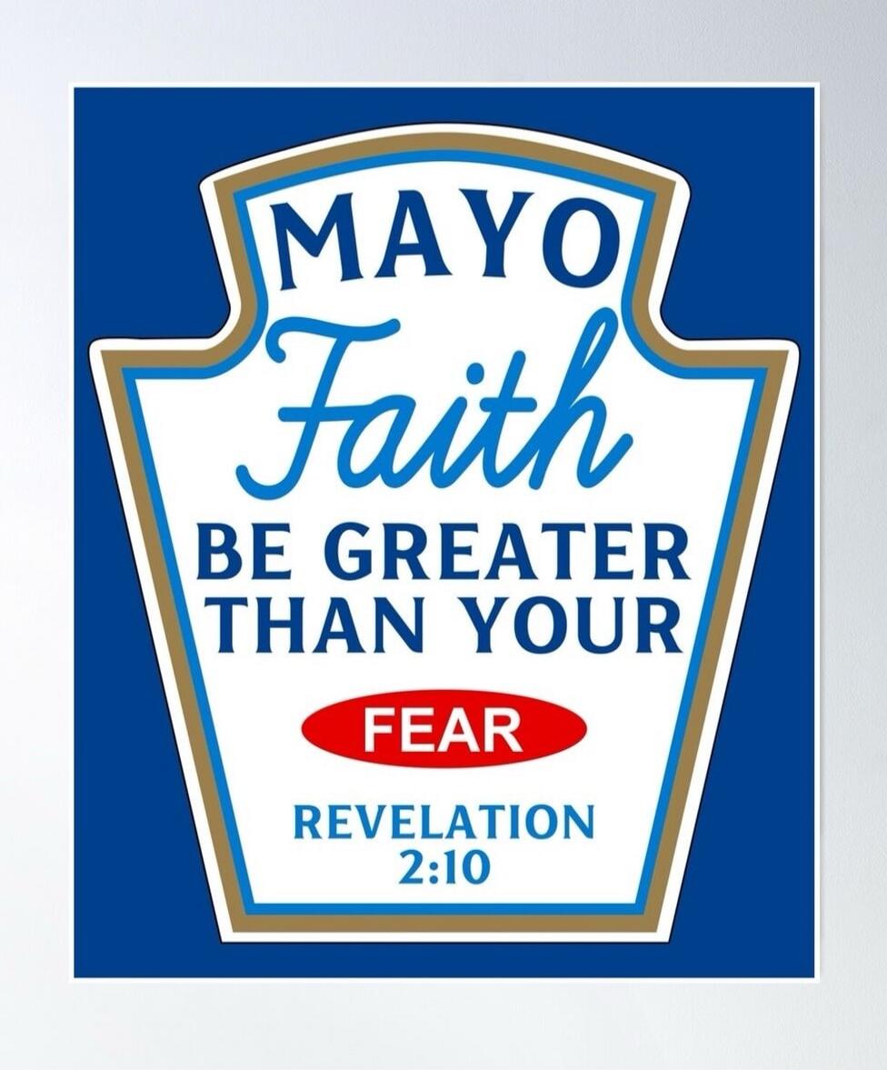 MAYO Faith BE GREATER THAN YOUR FEAR REVELATION 2:10