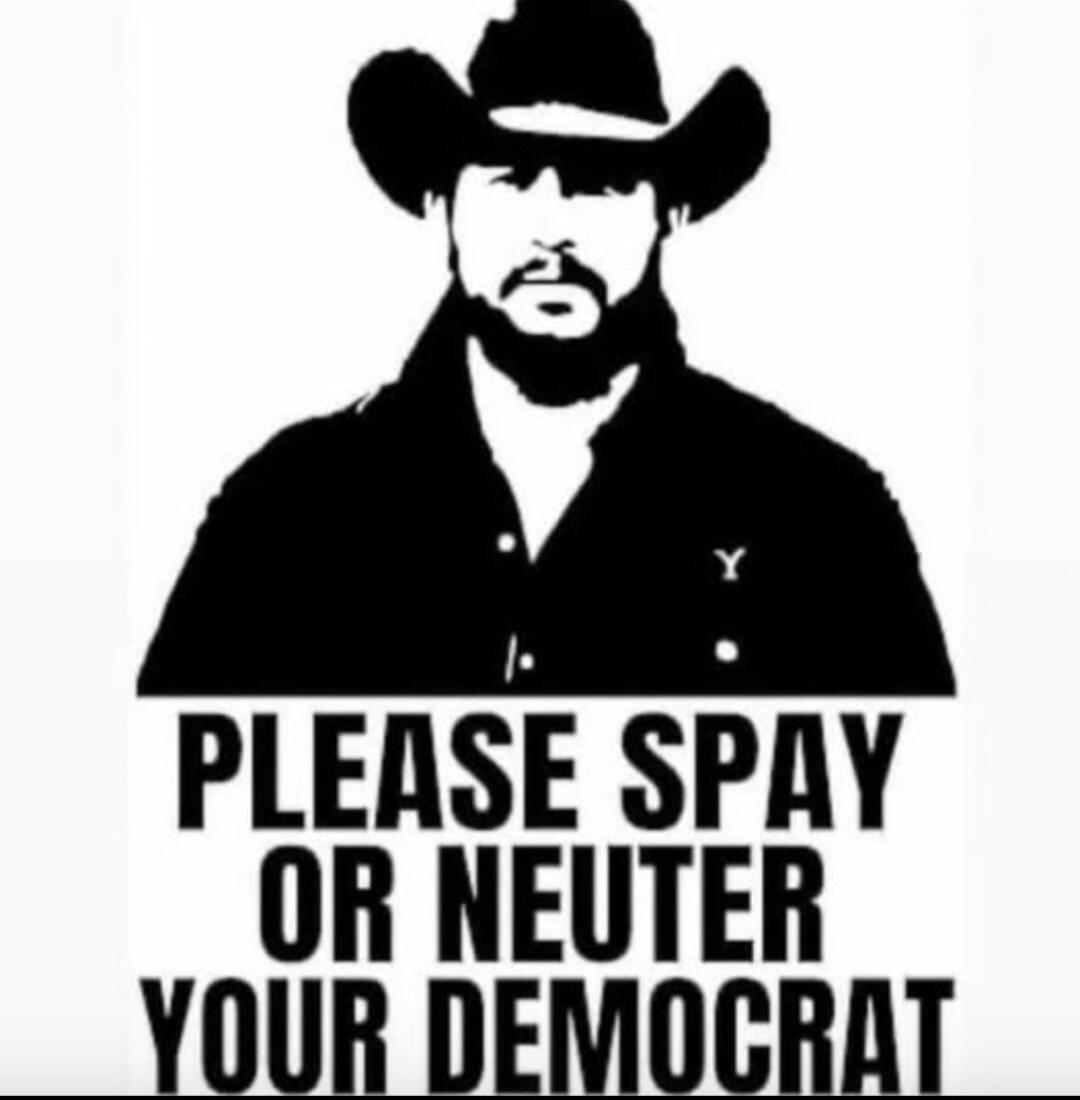 PLEASE SPAY OR NEUTER YOUR DEMOCRAT