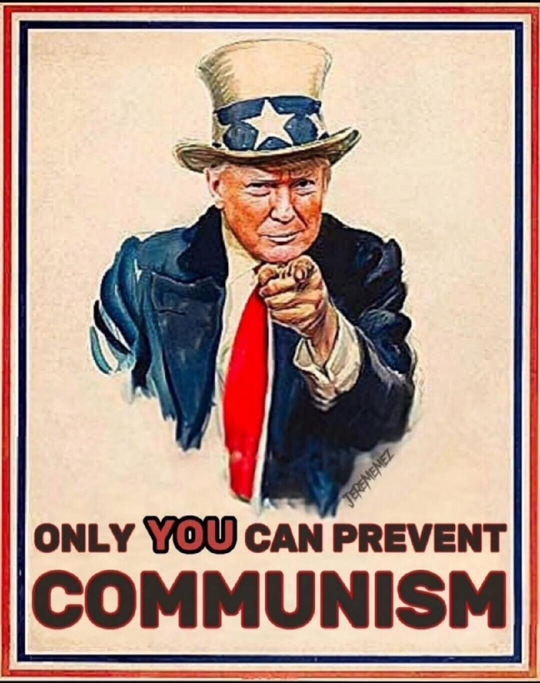 ONLY YOU CAN PREVENT COMMUNISM