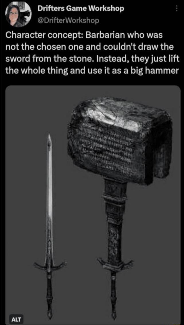 Drifters Game Workshop DrifterWorkshop ETETe TRV LT A BT E T EY RV RNEES not the chosen one and couldnt draw the sword from the stone Instead they just lift the whole thing and use it as a big hammer