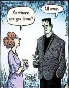 So where are you from?
All over.