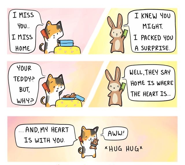 T KNEW Yovu MIGHT T PACKED tov A SURPRISE YOUR TEDDY WELL THEY SAY HOME TS WHERE THE HEART IS I Awwr HUG RUG