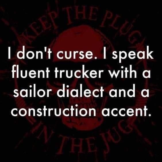 dont curse speak fluent trucker with a Yo 11 oY e To1 Yel e T 1o Ke Lole 2 3 1 o s e lolol 1s A