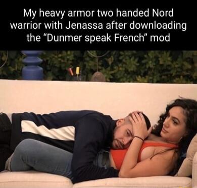 W CE L IR E T NG 6 VIRV GIN L B CIE O E the Dunmer speak French mod