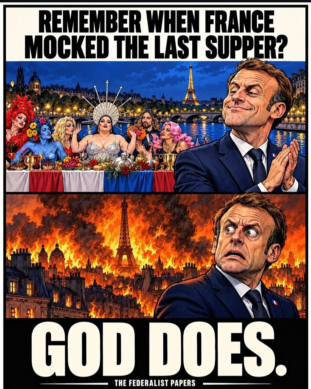 Remember when France mocked the Last Supper? God does. The Federalist Papers