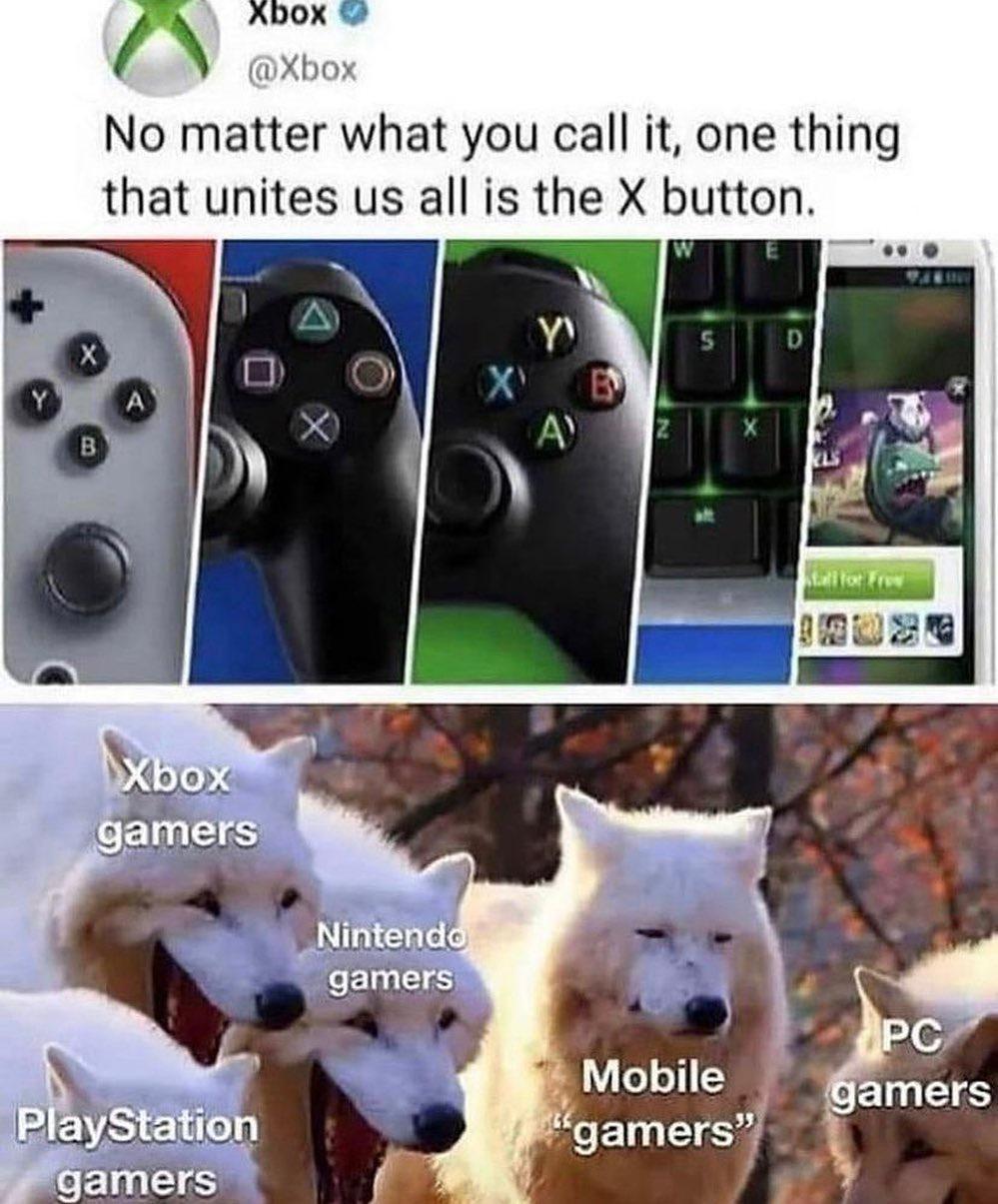 Xbhox No matter what you call it one thing that unites us all is the X button