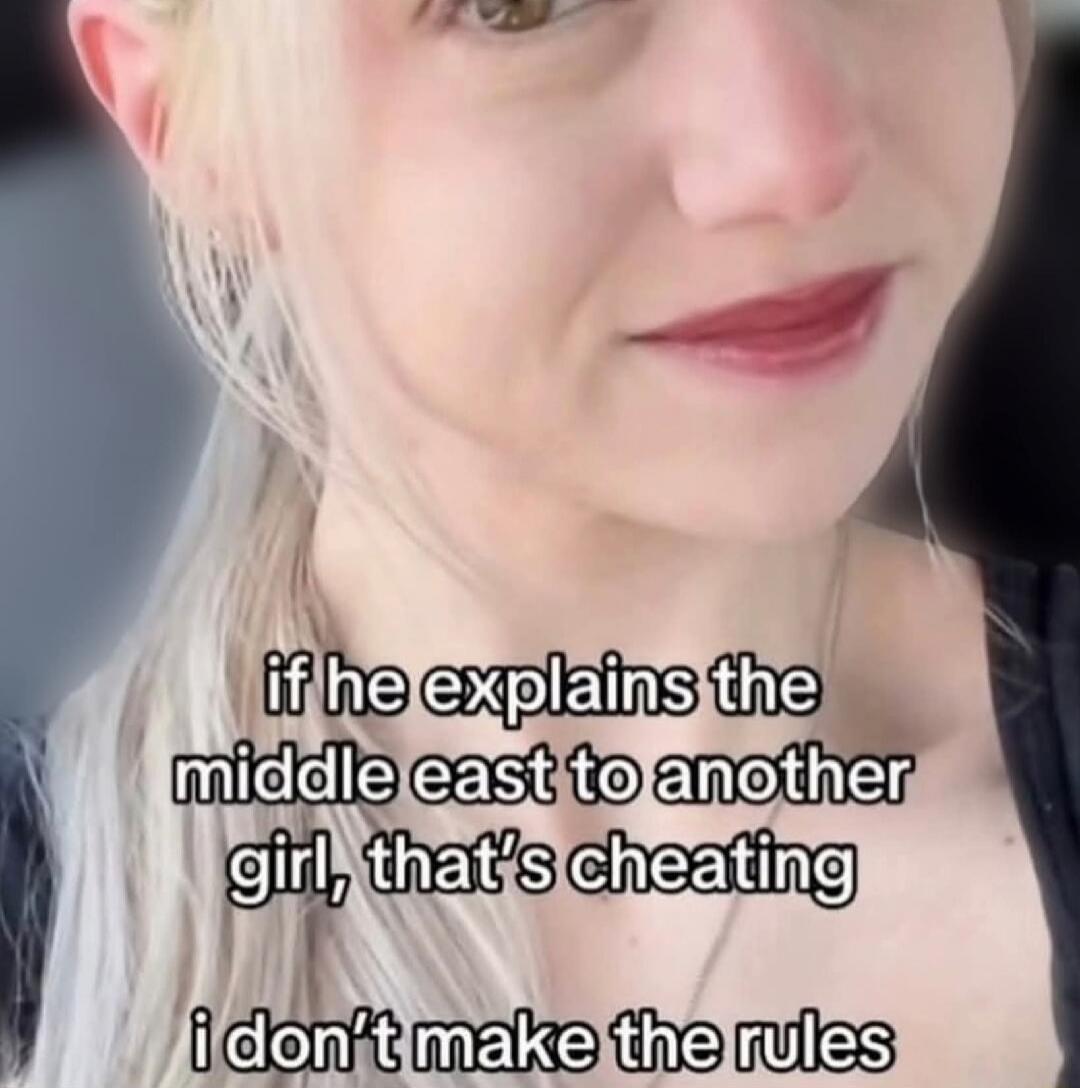 if he explains the middle east to another girl, that's cheating i don't make the rules