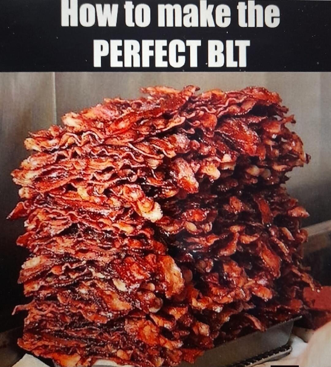 How to make the PERFECT BLT