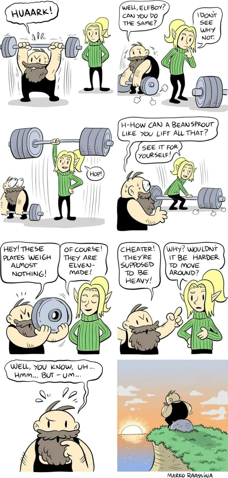 H How CAN A BEANSPROUT LIKE You LIFT ALLTHAT WELL You kNow UH Hmm BUT UmM MARKO RAASSINA