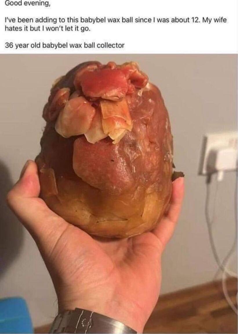 Good evening Ive been adding to this babybel wax ball since was about 12 My wife hates it but wont let it go 36 year old babybel wax ball collector