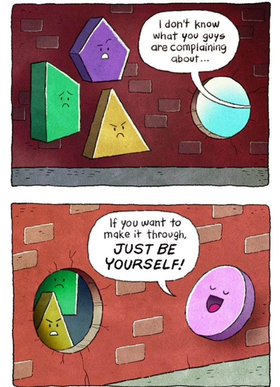 dont know what you guys are complaining about f you want to make it through JUST BE YOURSELF CHARLIEBINK TUMBLR Com