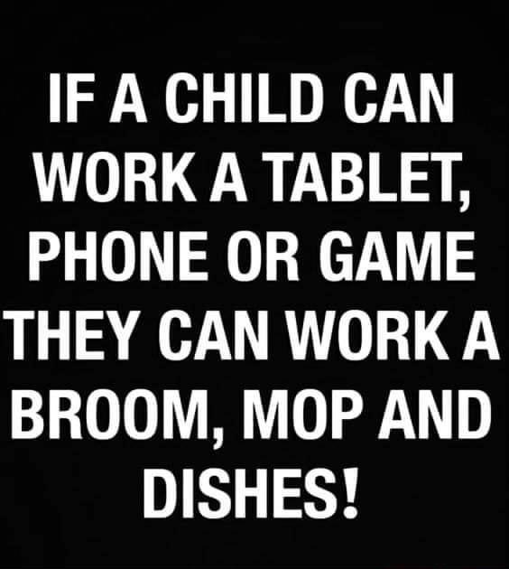 IF A CHILD CAN WORK A TABLET PHONE OR GAME THEY CAN WORK A G0 Y DISHES