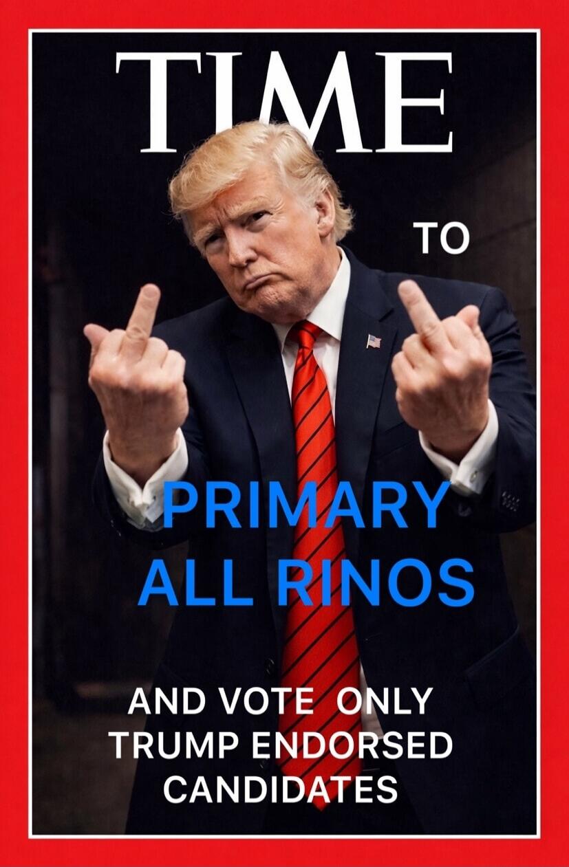 TIME TO PRIMARY ALL RINOS AND VOTE ONLY TRUMP ENDORSED CANDIDATES