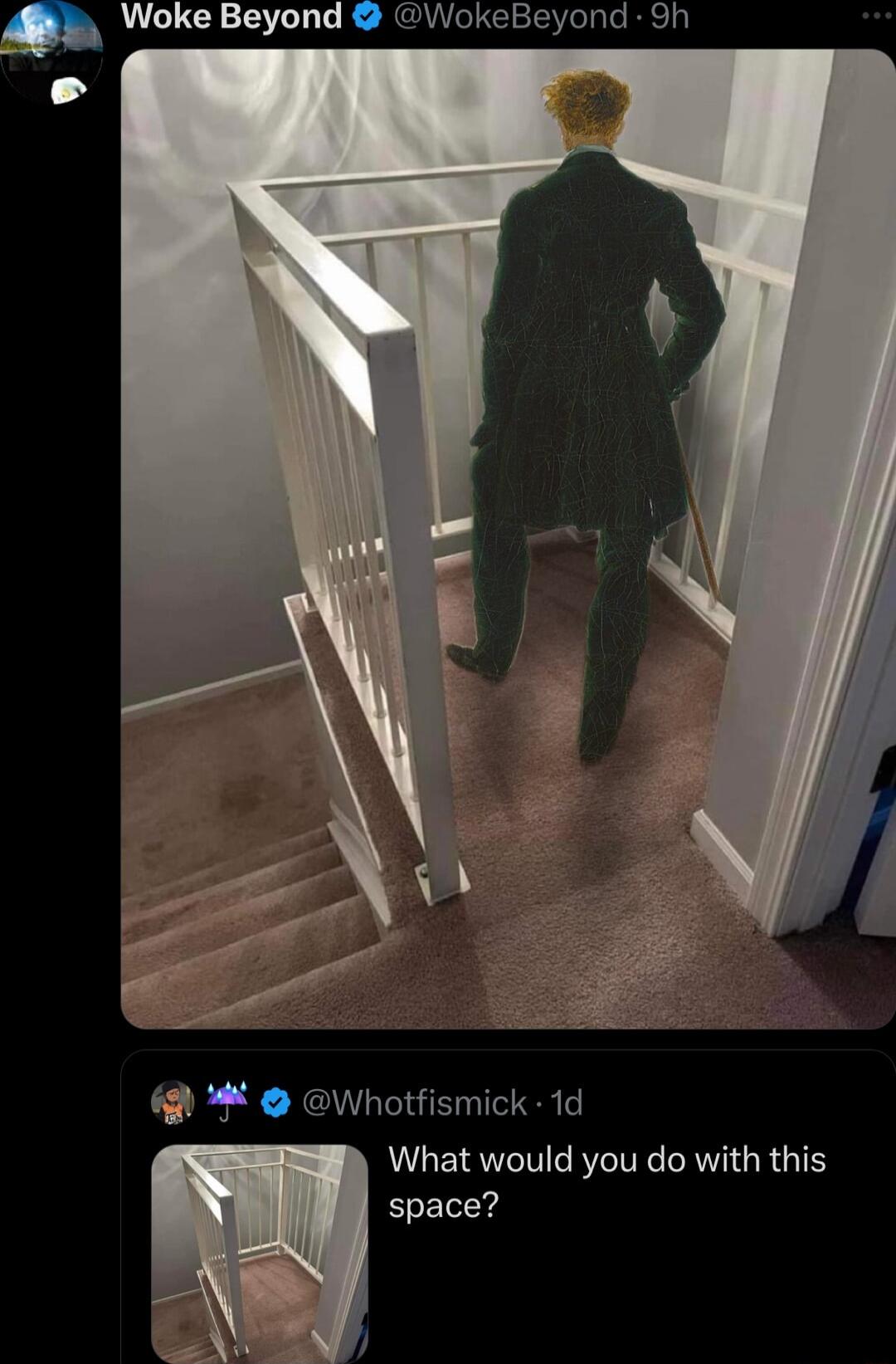 Woke Beyond WokeBeyond 9h Whotfismick 1d What would you do with this space