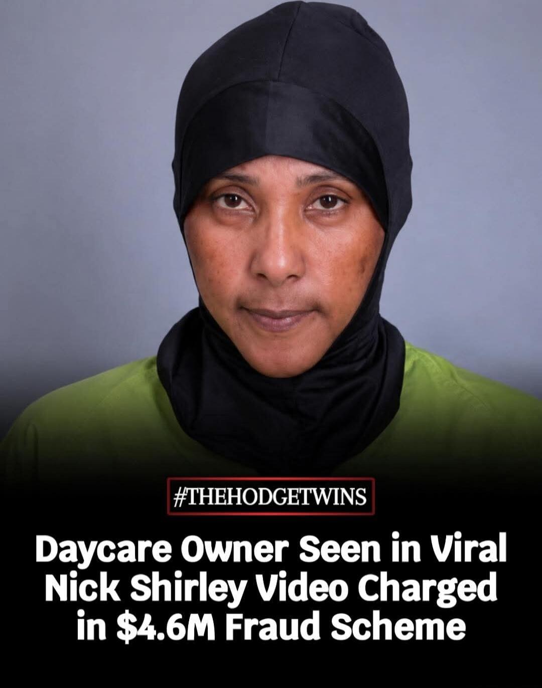 Daycare Owner Seen in Viral Nick Shirley Video Charged in $4.6M Fraud Scheme #THEHODGETWINS