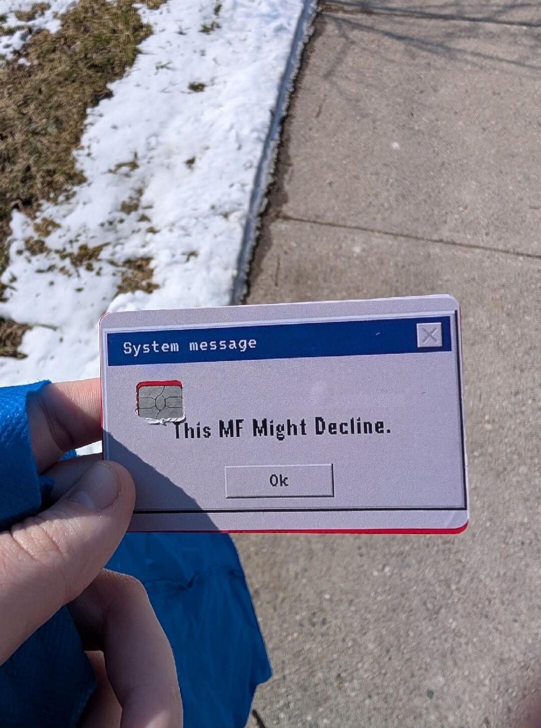 System message This MF Might Decline. Session ID: 1105397.