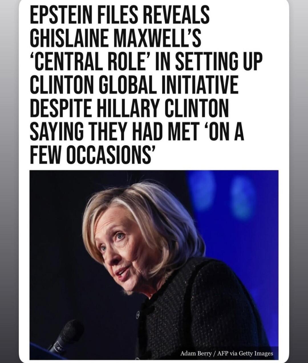 EPSTEIN FILES REVEALS GHISLAINE MAXWELL'S 'CENTRAL ROLE' IN SETTING UP CLINTON GLOBAL INITIATIVE DESPITE HILLARY CLINTON SAYING THEY HAD MET 'ON A FEW OCCASIONS'