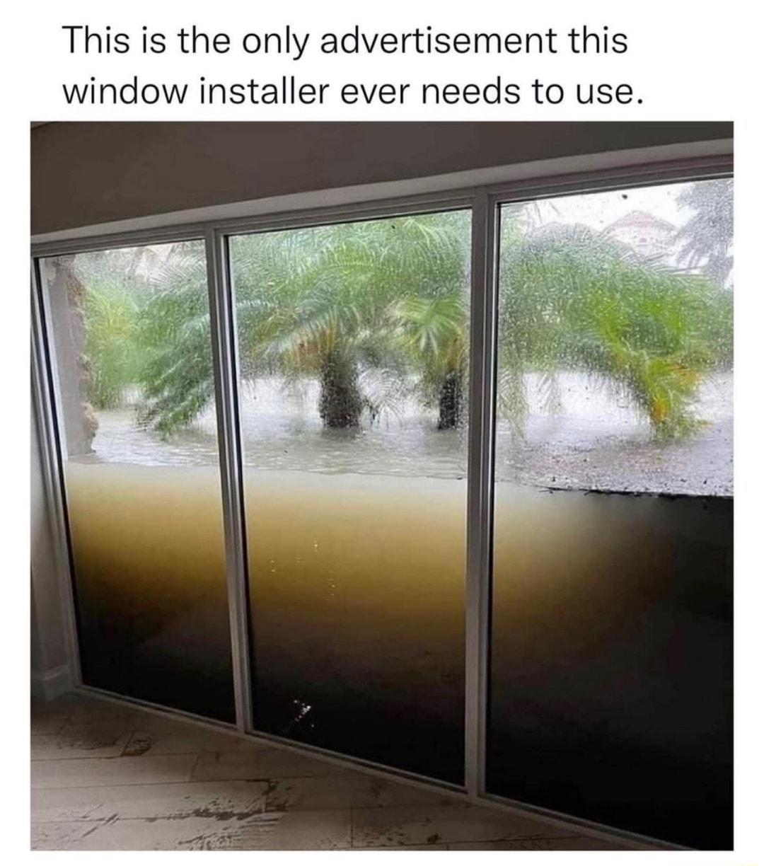 This is the only advertisement this window installer ever needs to use