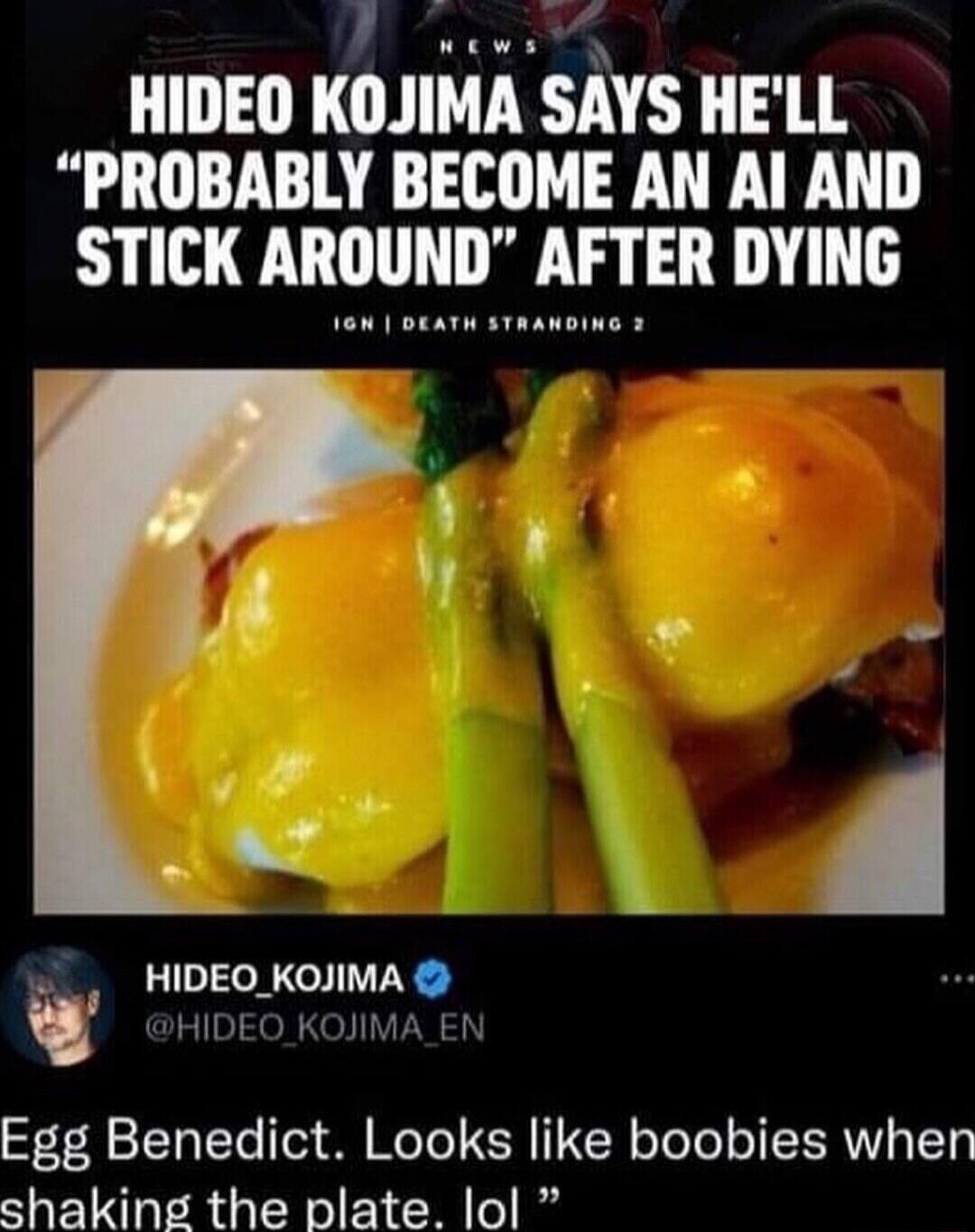 HIDEKO KOJIMA SAYS HE'LL 