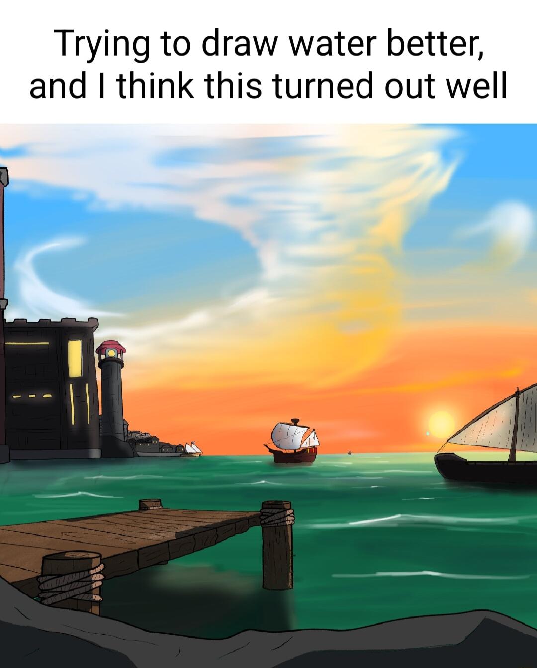 Trying to draw water better and think this turned out well